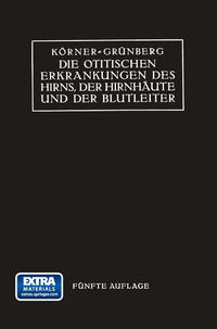 Vorderes Coverbild Die Otitischen Erkrankungen des Hirns, der Hirnhäute und der Blutleiter