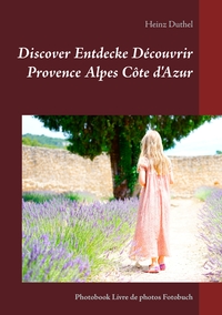 Vorderes Coverbild Discover Entdecke Découvrir Provence Alpes Côte d'Azur