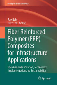 Vorderes Coverbild Fiber Reinforced Polymer (FRP) Composites for Infrastructure Applications