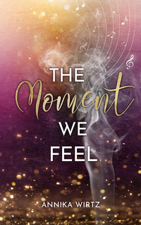 Vorderes Coverbild The Moment we Feel
