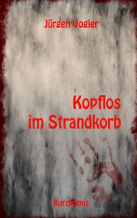 Vorderes Coverbild Kopflos im Strandkorb