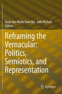 Vorderes Coverbild Reframing the Vernacular: Politics, Semiotics, and Representation