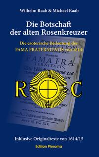 Vorderes Coverbild Die Botschaft der alten Rosenkreuzer