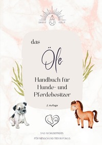 Vorderes Coverbild das Ölehandbuch für Hunde- und Pferdebesitzer