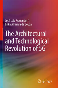 Vorderes Coverbild The Architectural and Technological Revolution of 5G