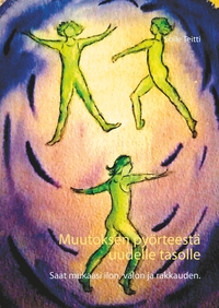 Vorderes Coverbild Muutoksen pyörteestä uudelle tasolle