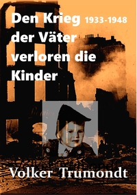 Vorderes Coverbild Den Krieg der Väter verloren die Kinder