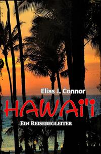 Vorderes Coverbild Hawai'i - Ein Reisebegleiter