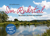Vorderes Coverbild Im Ruhrtal bei Witten, Bochum und Hattingen