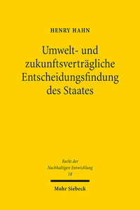 Vorderes Coverbild Umwelt- und zukunftsverträgliche Entscheidungsfindung des Staates