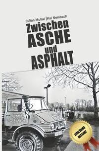 Vorderes Coverbild Die Willi Werner Reihe / Zwischen Asche und Asphalt