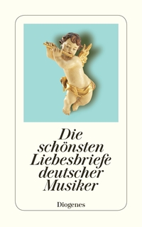 Vorderes Coverbild Die schönsten Liebesbriefe deutscher Musiker