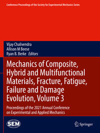 Vorderes Coverbild Mechanics of Composite, Hybrid and Multifunctional Materials, Fracture, Fatigue, Failure and Damage Evolution, Volume 3