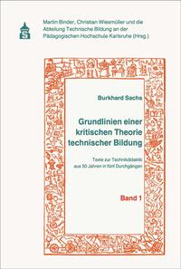 Vorderes Coverbild Grundlinien einer kritischen Theorie technischer Bildung Band 1