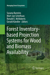 Vorderes Coverbild Forest Inventory-based Projection Systems for Wood and Biomass Availability