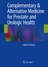 Vorderes Coverbild Complementary & Alternative Medicine for Prostate and Urologic Health