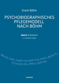 Vorderes Coverbild Psychobiografisches Pflegemodell nach Böhm