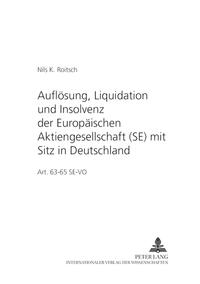 Vorderes Coverbild Auflösung, Liquidation und Insolvenz der Europäischen Aktiengesellschaft (SE) mit Sitz in Deutschland