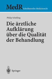 Vorderes Coverbild Die ärztliche Aufklärung über die Qualität der Behandlung