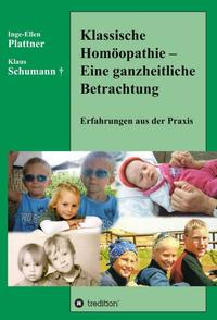 Vorderes Coverbild Klassische Homöopathie - Eine ganzheitliche Betrachtung
