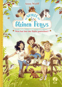 Vorderes Coverbild Die Schule der kleinen Ponys - Wen hat hier der Hafer gestochen?