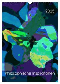 Vorderes Coverbild Philosophische Inspirationen Wandkalender 2025 (Wandkalender 2025 DIN A3 hoch), CALVENDO Monatskalender