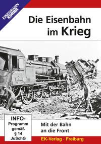 Vorderes Coverbild Die Eisenbahn im Krieg