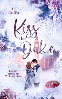 Vorderes Coverbild Kiss the Duke - Crème brûlee zu Weihnachten