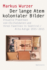 Vorderes Coverbild Der lange Atem kolonialer Bilder