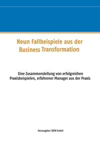 Vorderes Coverbild Neun Fallbeispiele aus der Business Transformation