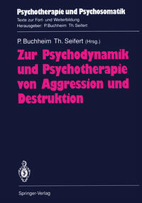 Vorderes Coverbild Zur Psychodynamik und Psychotherapie von Aggression und Destruktion