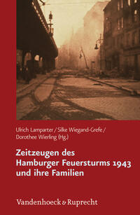 Vorderes Coverbild Zeitzeugen des Hamburger Feuersturms 1943 und ihre Familien