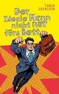 Vorderes Coverbild DER IDEALE MANN NICHT NUR FÜRS BETT