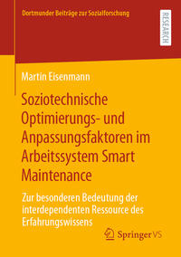 Vorderes Coverbild Soziotechnische Optimierungs- und Anpassungsfaktoren im Arbeitssystem Smart Maintenance