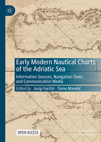 Vorderes Coverbild Early Modern Nautical Charts of the Adriatic Sea