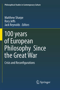 Vorderes Coverbild 100 years of European Philosophy Since the Great War