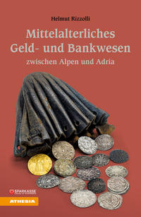 Vorderes Coverbild Mittelalterliches Geld- und Bankwesen zwischen Alpen und Adria