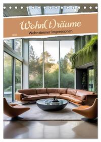 Vorderes Coverbild Wohn(t)räume - Wohnzimmer Impressionen (Tischkalender 2025 DIN A5 hoch), CALVENDO Monatskalender