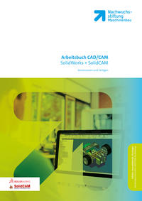 Vorderes Coverbild CAD / CAM SolidWorks + SolidCAM Arbeitsbuch