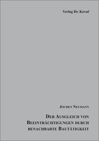 Vorderes Coverbild Der Ausgleich von Beeinträchtigungen durch benachbarte Bautätigkeit