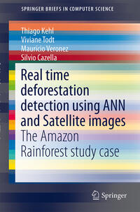 Vorderes Coverbild Real time deforestation detection using ANN and Satellite images