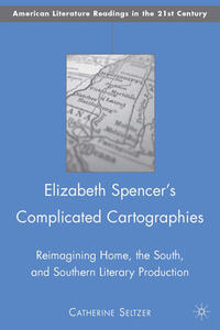 Vorderes Coverbild Elizabeth Spencer's Complicated Cartographies
