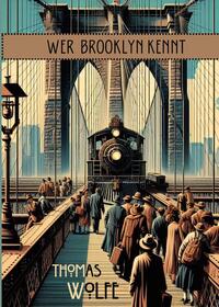 Vorderes Coverbild Wer Brooklyn kennt / Those who know Brooklyn