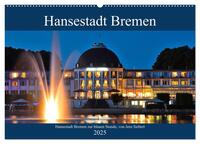 Vorderes Coverbild Hansestadt Bremen zur blauen Stunde (Wandkalender 2025 DIN A2 quer), CALVENDO Monatskalender