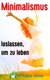 Vorderes Coverbild Minimalismus - Loslassen, um zu leben