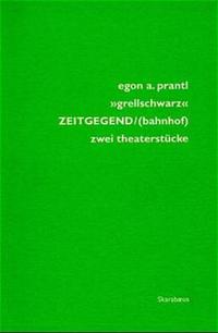 Vorderes Coverbild 'grellschwarz' ZEITGEGEND/bahnhof