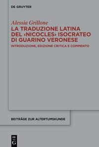 Vorderes Coverbild La traduzione latina del ‹Nicocles› isocrateo di Guarino Veronese