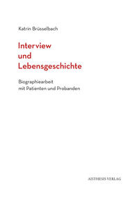 Vorderes Coverbild Interview und Lebensgeschichte