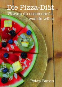 Vorderes Coverbild Die Pizza-Diät
