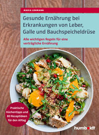Vorderes Coverbild Gesunde Ernährung bei Erkrankungen von Leber, Galle und Bauchspeicheldrüse